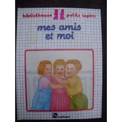 livre mes amis et moi