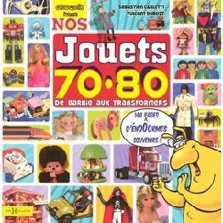 livre nos jouets 70 - 80 de barbie aux transformers