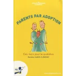 livre parents par adoption. des mots pour le quotidien, 2e édition