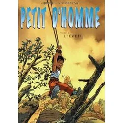 livre petit d'homme tome 1 - l'éveil