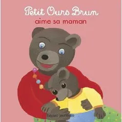 livre petit ours brun aime sa maman