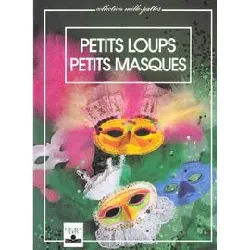 livre petits loups, petits masques