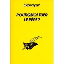 livre pourquoi tuer le pépé ?