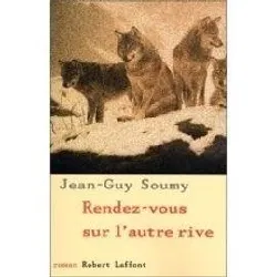 livre rendez - vous sur l'autre rive - roman