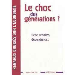 livre revue regards croisés sur l'économie numéro 7 le choc des générations ?