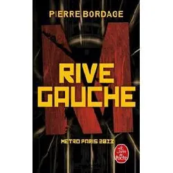 livre rive gauche (métro paris 2033, tome 1)