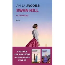 livre swan hill tome 3 - la traversée