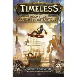 livre timeless - les rangers du vastlantique