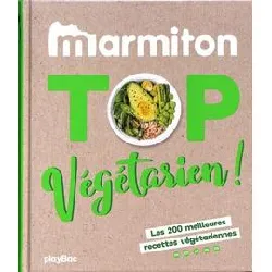 livre top végétarien ! - les 200 meilleures recettes végétariennes