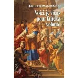 livre voici, je viens pour faire ta volonté