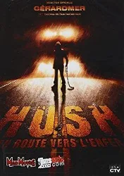 dvd hush - en route vers l'enfer