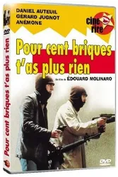 dvd pour cent briques t'as plus rien