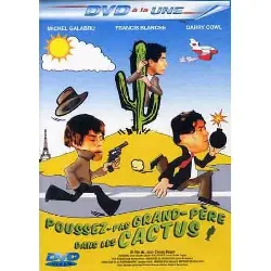 dvd poussez pas grand - pere dans les cactus